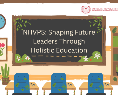 NHVPS: Shaping Future Leaders Through Holistic Education